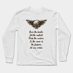 For the Emperor Let None Survive Wargaming Long Sleeve T-Shirt